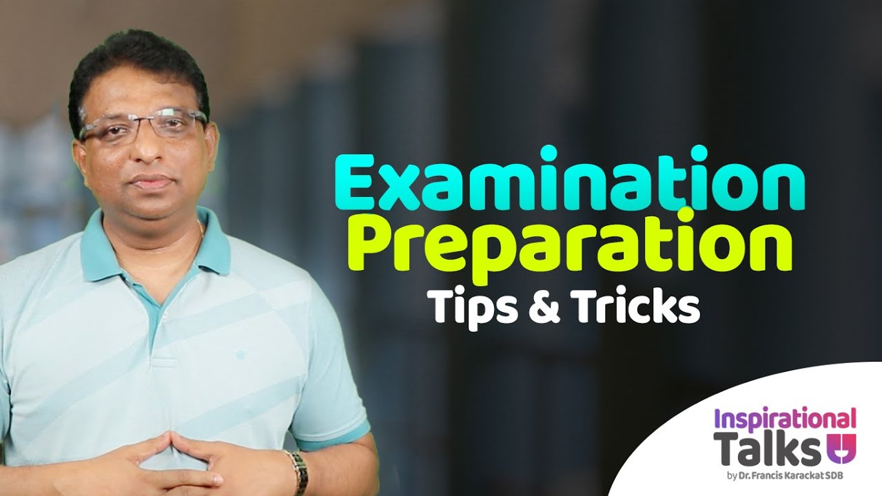 Examination Preparation – Tips & Tricks